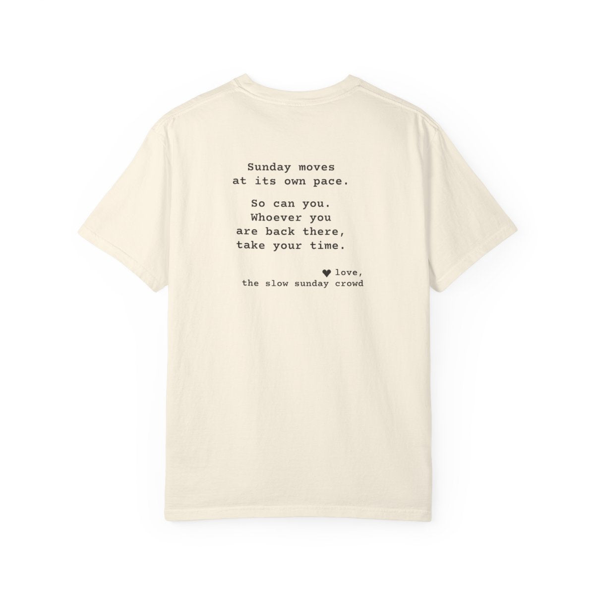 Kindness Back Print Shirt - Sunday Moves at Its Own Pace Tee - back, Ivory