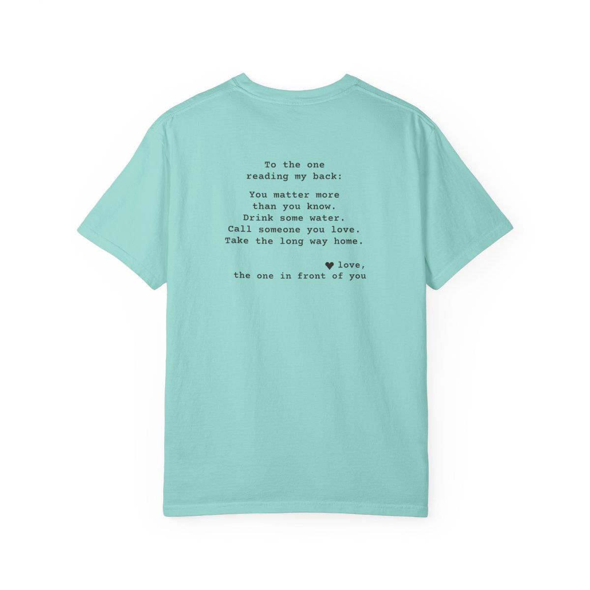 Kindness Back Print Shirt - You Matter More Than You Know Tee - back, Chalky Mint