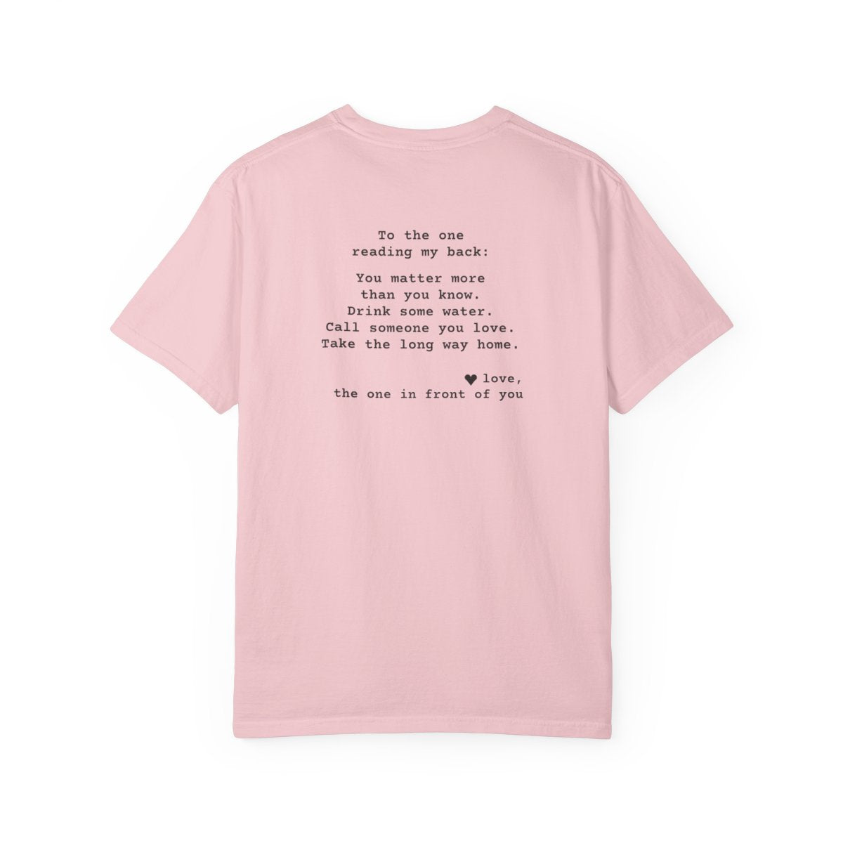 Kindness Back Print Shirt - You Matter More Than You Know Tee - back, Blossom