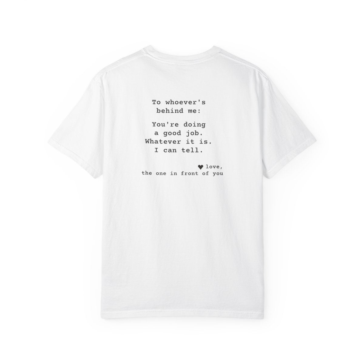 Kindness Back Print Shirt - You're Doing a Good Job Tee - back, White