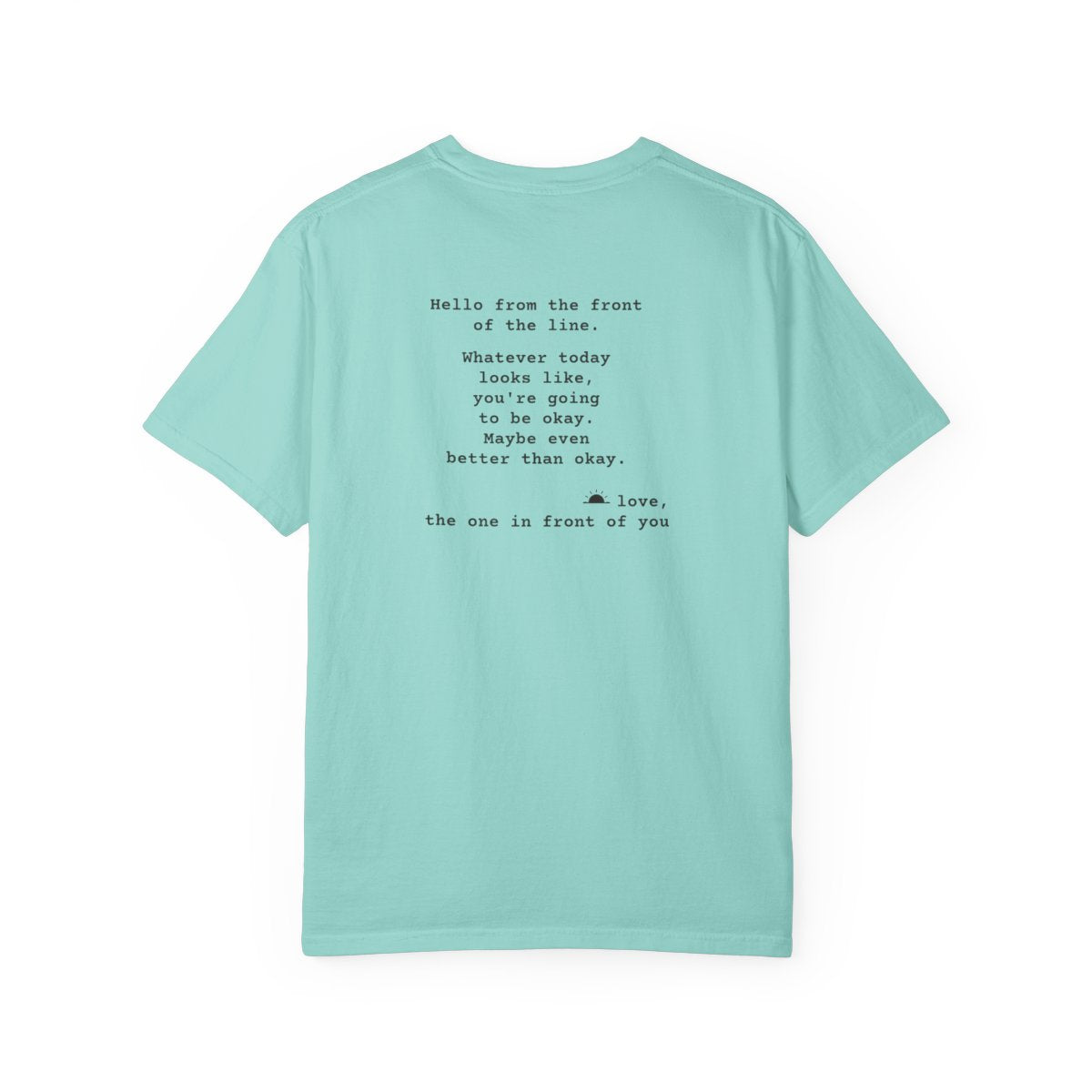 Kindness Back Print Shirt - You're Going to Be Okay Tee - back, Chalky Mint