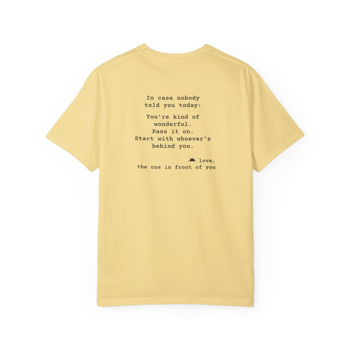 Kindness Back Print Shirt - You're Kind of Wonderful Tee - back, Butter