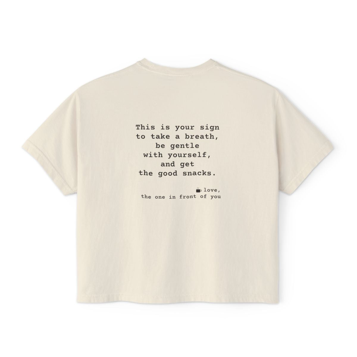 Kindness Back Print Women's Boxy Tee - Be Gentle With Yourself - back, Ivory