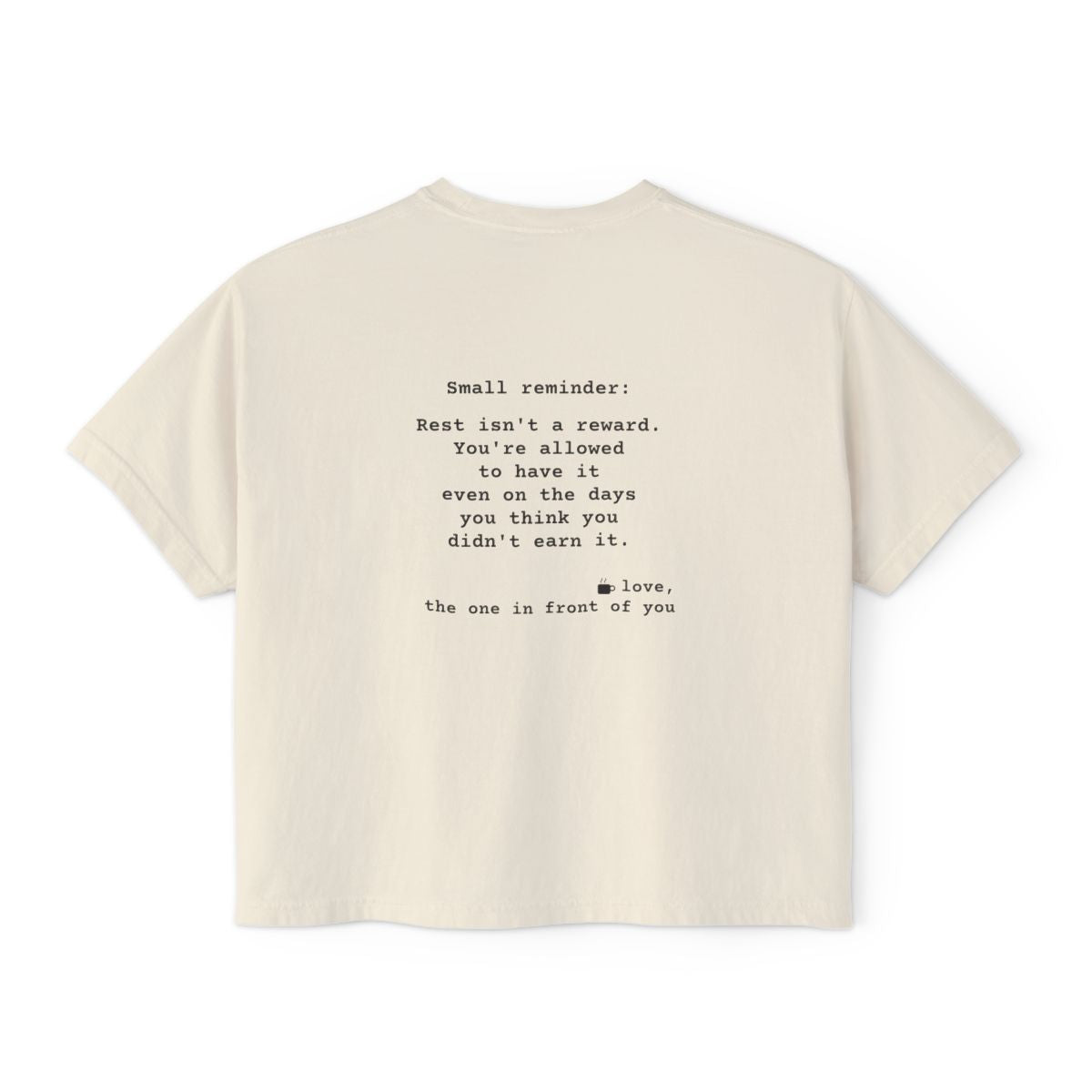 Kindness Back Print Women's Boxy Tee - Rest Is Not a Reward - back, Ivory
