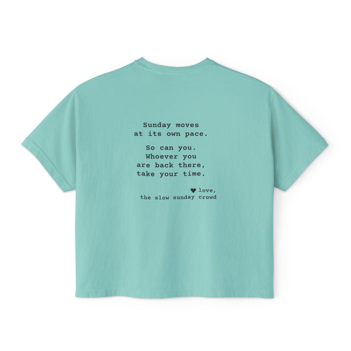 Kindness Back Print Women's Boxy Tee - Sunday Moves at Its Own Pace - back, Chalky Mint