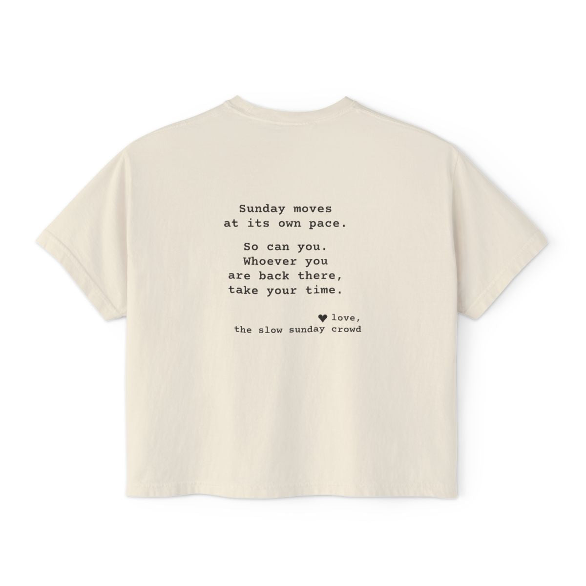 Kindness Back Print Women's Boxy Tee - Sunday Moves at Its Own Pace - back, Ivory