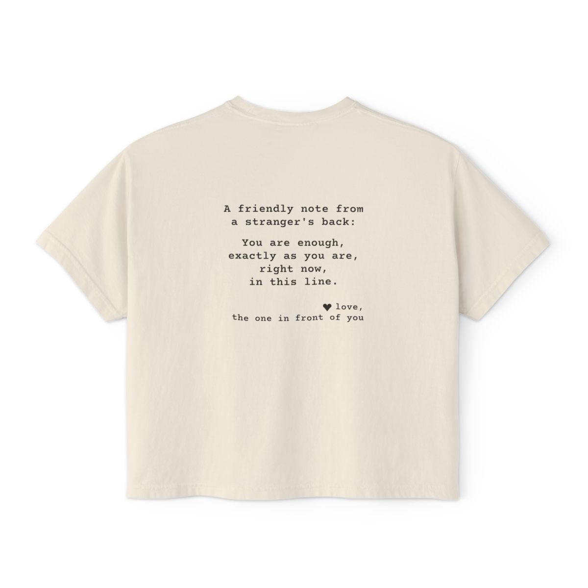 Kindness Back Print Women's Boxy Tee - You Are Enough - back, Ivory