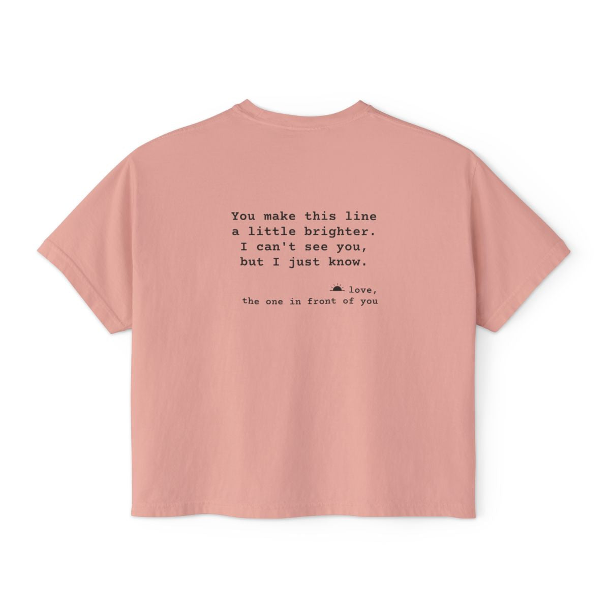 Kindness Back Print Women's Boxy Tee - You Make This Line Brighter - back, Peachy