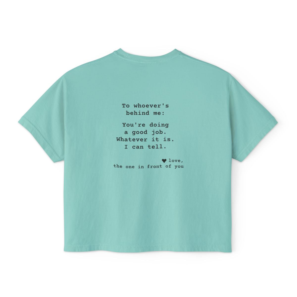 Kindness Back Print Women's Boxy Tee - You're Doing a Good Job - back, Chalky Mint