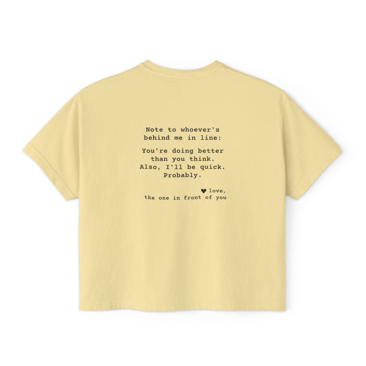 Kindness Back Print Women's Boxy Tee - You're Doing Better Than You Think - back, Butter