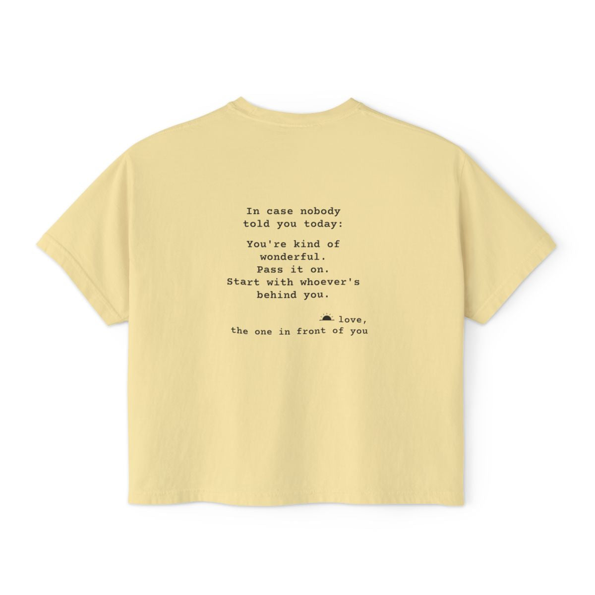 Kindness Back Print Women's Boxy Tee - You're Kind of Wonderful - back, Butter